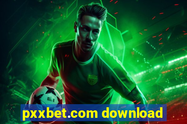 pxxbet.com download